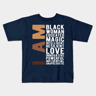 I Am Black Woman Educated Melanin Black History Month women history Kids T-Shirt